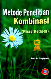 Metode Penelitia Kombinasi ( Mixed Methods)